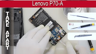 How to disassemble 📱 Lenovo P70 A Take apart Tutorial [upl. by Sandon]