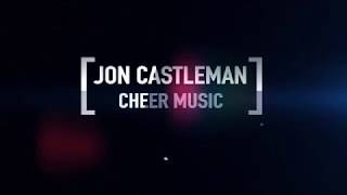 Cheer Mix 18  2018  Jon Castleman [upl. by Andrej625]