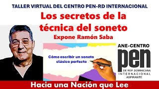 TALLER VIRTUAL LOS SECRETOS DE LA TÉCNICA DEL SONETO CON RAMÓN SABA CENTRO PEN RD INTERNACIONAL [upl. by Ydnis]