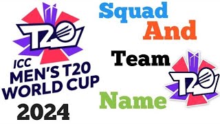 T20 WORLD CUP 2024 team namest20 world cup ma Kon Kon see team khea legee topworldcricket [upl. by Llerrut692]