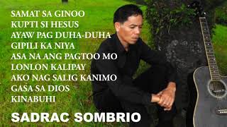 NONSTOP BEST OF SADRAC SOMBRIO [upl. by Ahseenal]