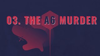 03 The A6 Murder [upl. by Annayr]