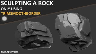 Sculpting a Rock Only Using TrimSmoothBorder [upl. by Eduard644]