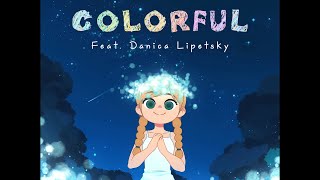 quotColorfulquot Official MV  song by Jonathan Galland ft Danica Lipetsky [upl. by Grantham]