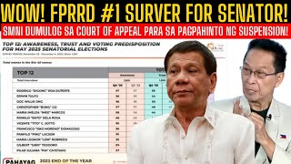 BREAKING NEWS FPRRD 1 SA SURVEY FOR SENATOR SMNI DUMULOG SA COURT OF APPEALS 2 PDPLABAN MERGE NA [upl. by Lemrahs]