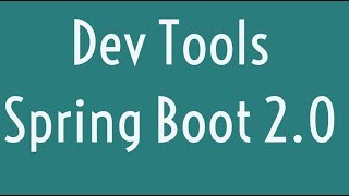 Dev Tools in Spring Boot 20  Auto Restart  Live Reloading  Thymeleaf [upl. by Gleeson]