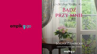 Bądź przy mnie Bogna Ziembicka Audiobook PL [upl. by Septima530]