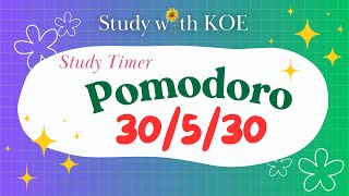 🌻Study with KOE Pomodoro Timer 30m5m Break 1 cycle Sparkly Lavender Green Focus [upl. by Reeba]