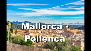 Mallorca  🇪🇦 “Entdecke die Schönheit von Pollenca” [upl. by Pheni]