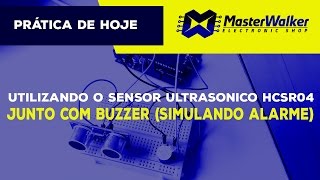 Arduino  Utilizando o Sensor Ultrasonico HCSR04 e Buzzer 5V [upl. by Iain]