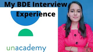 Unacademy BDE Interview Experience Full Interview Process [upl. by Enirehtakyram]