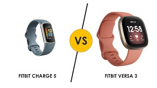 Fitbit Charge 5 vs Fitbit Versa 3 Compared [upl. by Rao]