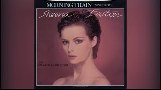 Sheena Easton  Morning Train Nine to Five 81 [upl. by Mickelson]