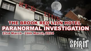 Special The Brook Red Lion Hotel Colchester  Paranormal Investigation 230324240324 [upl. by Aohsoj382]