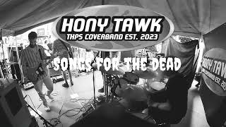 HONY TAWK  Song for the dead QOTSA cover [upl. by Ettezil]