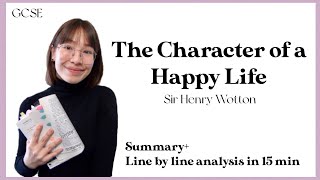 The Character of a Happy Life by Sir Henry Wotton Summary and line by line analysis GCSE POETRY [upl. by Aeynod583]