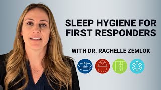 Sleep Hygiene for First Responders  Lexipol [upl. by Eidaj]