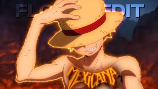 4K Luffy「AmvEdit」Mexicana [upl. by Eidod580]