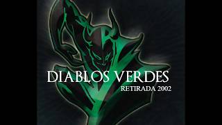 Diablos Verdes 2002 Retirada [upl. by Stoecker]