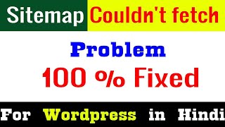 Sitemap generator for WordPress in Hindi  Sitemap Couldnt fetch Problem Fixed  Sitemap Generator [upl. by Googins344]