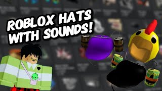 4 Roblox Hats That Makes Sounds In Games [upl. by Aneeuqal]