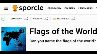 Playing The Sporcle Flags of the World Quiz To Attempt To Name Every Flag In The World [upl. by Aztinaj]