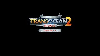 TransOcean 2 Rivals  TutorialTrailer 03 DE [upl. by Nwahsud]