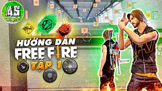 Free Fire Hướng Dẫn Cơ Bản Cho Các Bạn Mới Tải Free Fire  Tập 1  AS Mobile [upl. by Gordie145]