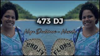 Noqu Daulomani  Naseda 473 DJ🇫🇯 Remix 2024 [upl. by Repmek]