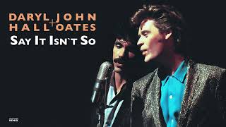 Daryl Hall amp John Oates  Say It Isnt So Extended 80s Multitrack Version BodyAlive Remix [upl. by Dlopoel]