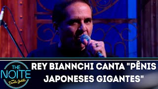 Rey Biannchi e Nerd Zeppelin cantam Pênis Japoneses Gigantes  The Noite 070618 [upl. by Adnorehs]