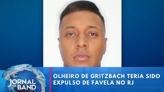 Caso Gritzbach suspeito teria sido expulso de favela onde queria se esconder no RJ  Jornal da Band [upl. by Savory441]