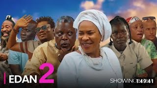 EDAN 2 Latest Yoruba Movie 2024 Starring Dele Odule Fathia Balogun Muyiwa Ademola [upl. by Schiro]