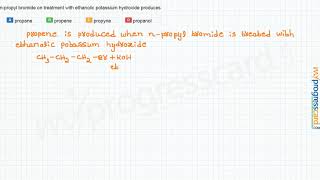 npropyl bromide on treatment with ethanolic potassium hydroxide produces [upl. by Anikes]