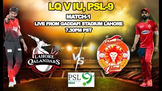 LQ V IU PSL9 MATCH1 LIVE FROM GADDAFI STADIUM LAHORE 730PM PSTlqvsiu psl92024 psl2024 [upl. by Delphina436]