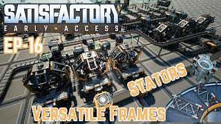 SATISFACTORY  Stators  VERSATILE FRAMEWORK and Smart Plate  EP16 [upl. by Four]