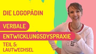 Teil 5 verbale Entwicklungsdyspraxie Therapie Schritt 2 Lautwechsel [upl. by Eibrad]