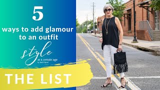 5 ways to glam up your outfit  style secrets  style over 50 [upl. by Ordisy938]