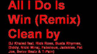 DJ Khaled All I Do Is Win Remix Clean [upl. by Ardath]