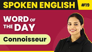 Word of the Day  Connoisseur  Magnet Brains Spoken English Course  Meaning of Connoisseur [upl. by Warchaw]