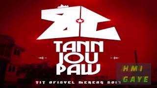 Barikad Crew  Tann Jou Paw Kanaval 2017 [upl. by Udell]