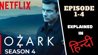 Ozark season 4 Explained in Hindi  Ozark Season 4 Episode 57 Explained in Hindi  Netflix [upl. by Tristas]