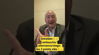 Entretien embauchealternancestage les 3 points clés ✅ [upl. by Rim]