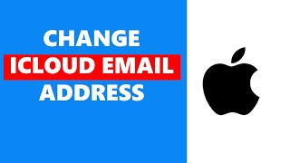 How To Change iCloud Email Address [upl. by Lothar]