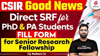 CSIR Direct SRF 2024 For Phd And PA Students  Senior Research Fellowship  Nadeem Sir [upl. by Leiuqese811]