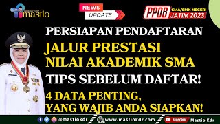 Persiapan Pendaftaran Jalur Prestasi Nilai Akademik SMA Tahap 2  Tips Memilih Sekolah PPDB Jatim [upl. by Ruelu]