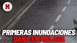 La DANA empieza a azotar Málaga llegan las primeras inundaciones I MARCA [upl. by Brelje]