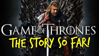 Game Of Thrones The Story So Far Complete Season 17 Recap [upl. by Beitris]