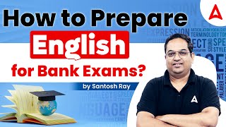 How to Prepare English for Bank Exams English by Santosh Ray [upl. by Niveb481]