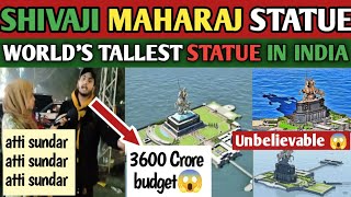 INDIA TO MAKE WORLDS TALLEST STATUE  THE STATUE OF SHIVAJI MAHARAJ  3600 CRORE BUDGET ANNOUNCED [upl. by Baryram]